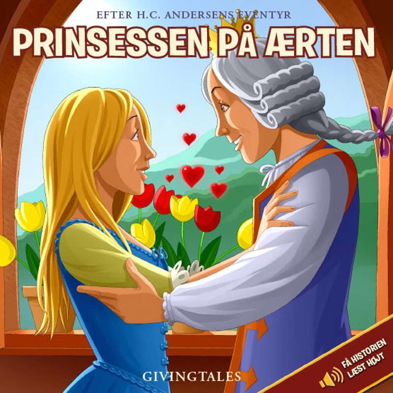 GivingTales Børnebog - Prinsessen På Ærten (fortalt af Cecilie Stenspil)